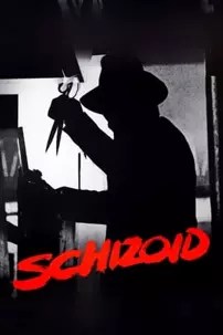 watch-Schizoid