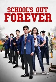 watch-School’s Out Forever