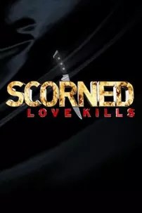 watch-Scorned: Love Kills