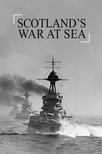 watch-Scotland’s War at Sea