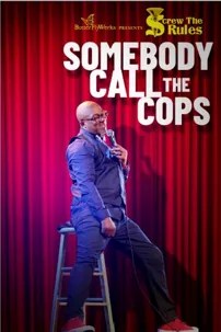 watch-Screw the Rules: Somebody Call the Cops