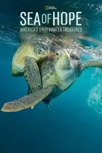 watch-Sea of Hope: America’s Underwater Treasures