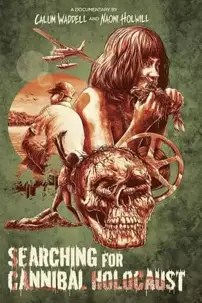 watch-Searching for Cannibal Holocaust