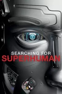 watch-Searching for Superhuman