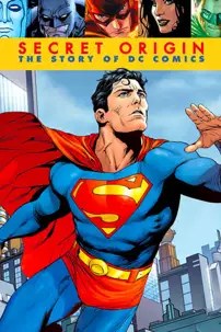 watch-Secret Origin: The Story of DC Comics