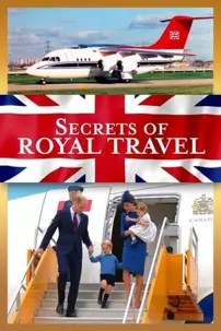 watch-Secrets of Royal Travel