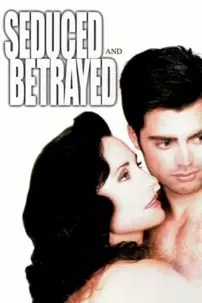 watch-Seduced and Betrayed