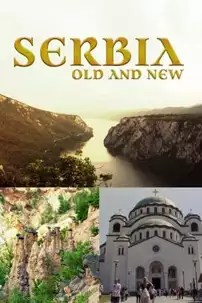 watch-Serbia Old and New