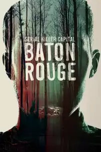 watch-Serial Killer Capital: Baton Rouge