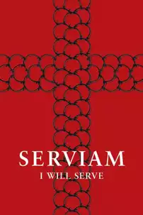 watch-Serviam – I Will Serve