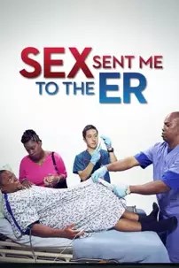 watch-Sex Sent Me to the ER