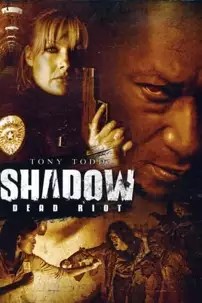 watch-Shadow: Dead Riot