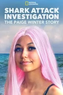 watch-Shark Attack Investigation: The Paige Winter Story