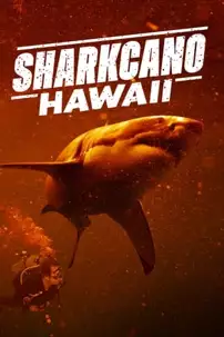 watch-Sharkcano: Hawaii