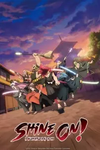 watch-Shine On! Bakumatsu Bad Boys!