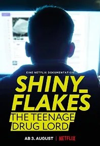 watch-Shiny_Flakes: The Teenage Drug Lord