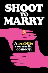 watch-Shoot To Marry