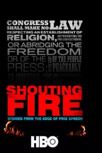 watch-Shouting Fire: Stories from the Edge of Free Speech