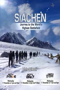 watch-Siachen: Journey to the Worlds Highest Battlefield