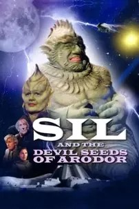 watch-Sil and the Devil Seeds of Arodor