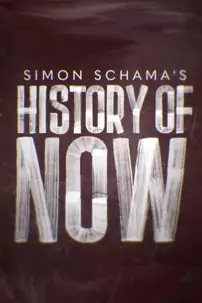 watch-Simon Schama’s History of Now