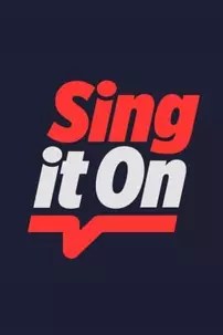 watch-Sing It On