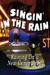 watch-Singin’ in the Rain: Raining on a New Generation
