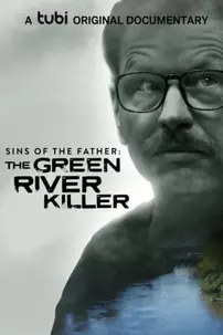 watch-Sins of the Father: The Green River Killer