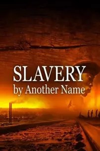 watch-Slavery by Another Name