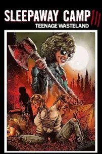 watch-Sleepaway Camp III: Teenage Wasteland