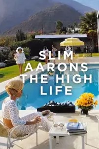 watch-Slim Aarons: The High Life