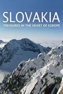 watch-SLOVAKIA: Treasures in the Heart of Europe