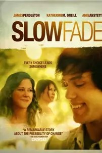 watch-Slow Fade