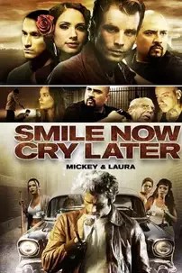 watch-Smile Now, Cry Later