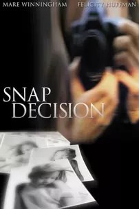 watch-Snap Decision