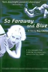 watch-So Faraway and Blue