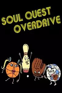 watch-Soul Quest Overdrive