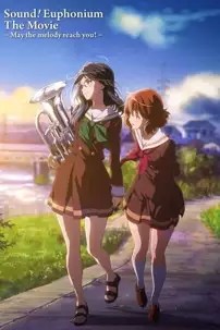 watch-Sound! Euphonium the Movie – May the Melody Reach You!