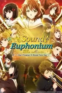 watch-Sound! Euphonium the Movie – Our Promise: A Brand New Day