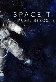 watch-Space Titans: Musk, Bezos, Branson