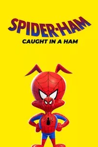 watch-Spider-Ham: Caught in a Ham