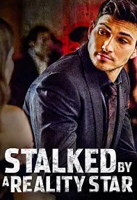 watch-Stalked by a Reality Star