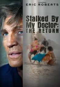 watch-Stalked by My Doctor: The Return