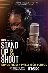 watch-Stand Up & Shout: Songs from a Philly High School