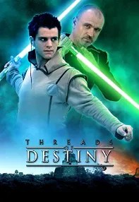 watch-Star Wars: Threads of Destiny
