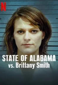 watch-State of Alabama vs. Brittany Smith