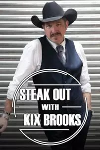 watch-Steak Out with Kix Brooks