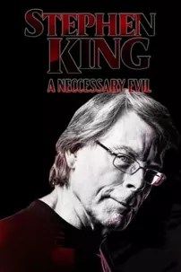 watch-Stephen King: A Necessary Evil