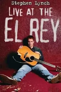 watch-Stephen Lynch: Live at the El Rey