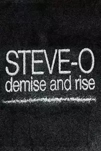 watch-Steve-O: Demise and Rise